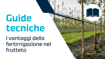 Frutticoltura: i vantaggi della fertirrigazione